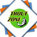 TROUT ZONE 